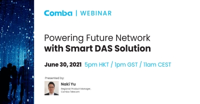 Webinar: Powering Future Network with Smart DAS Solutions